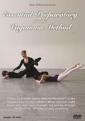 Essential Preparatory for the Vaganova Method