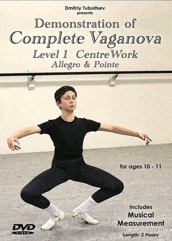 Demonstration of Complete Vaganova Level 1 Centre Work, Alleg Pointe - Syllabus 