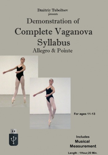 Demonstration of Complete Vaganova Syllabus Allegro and Pointe. Includes Musical Measurement - Ages 11 - 13 